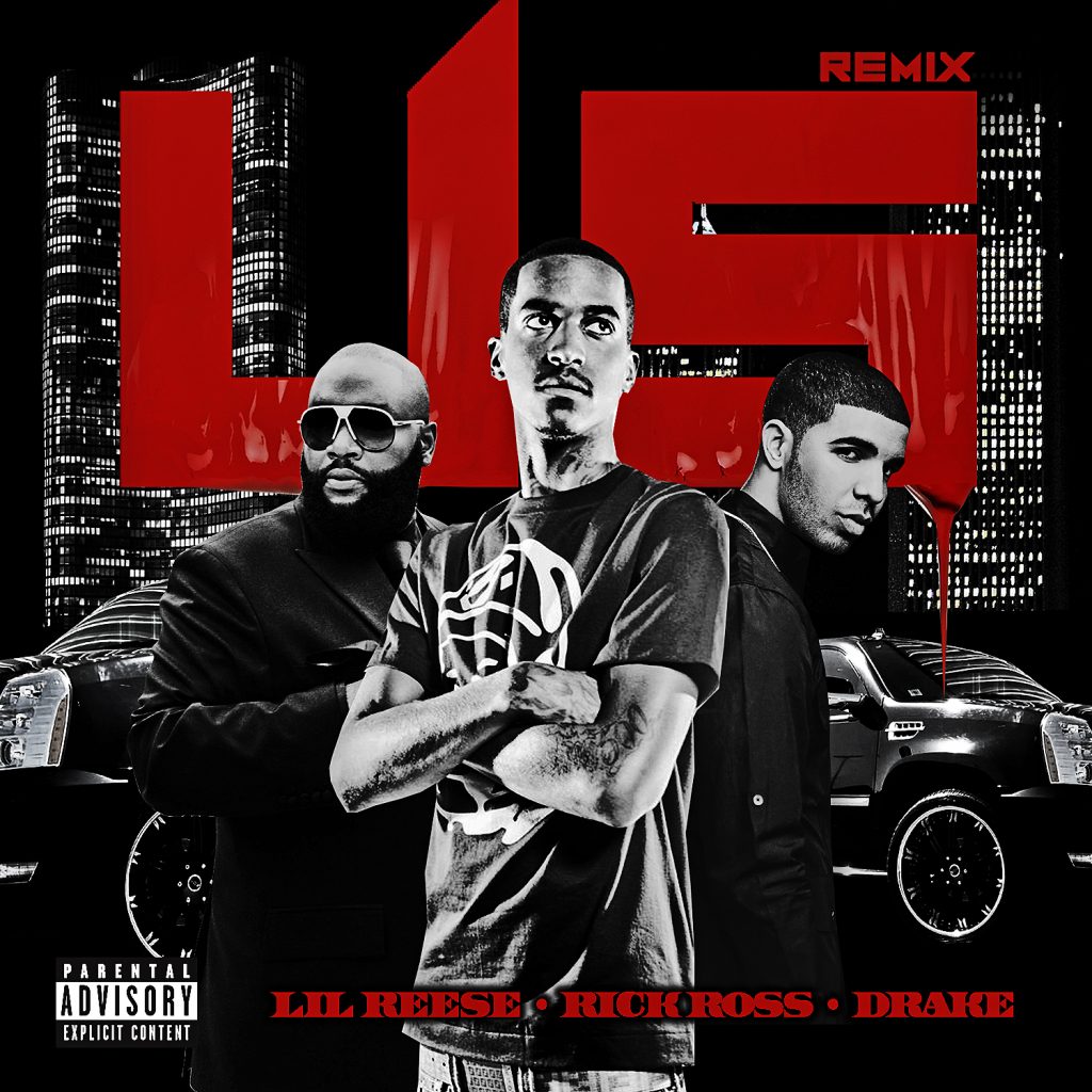 Lil featuring Rick Ross and Drake